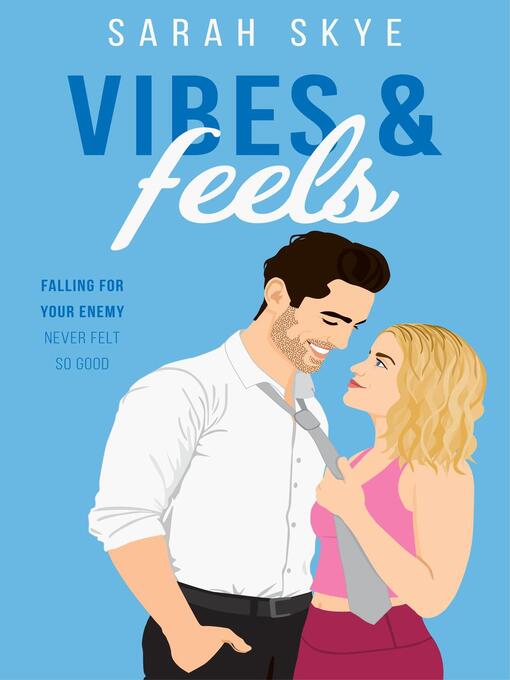 Title details for Vibes & Feels by Sarah Skye - Available